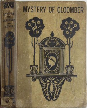 The Mystery of Cloomber (1899~1905)
