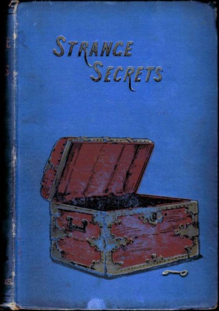Strange Secrets (Chatto & Windus, 1889)