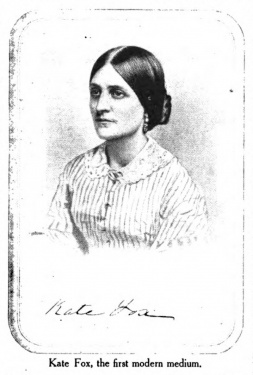 Kate Fox, the first modern medium.
