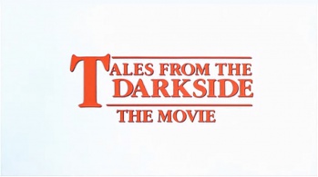 Tales from the Darkside: The Movie