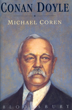 Conan Doyle by Michael Coren (Bloomsbury Pub., 1995)