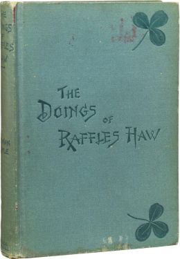 The Doings of Raffles Haw (1893)