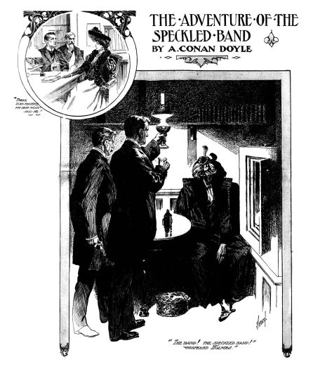 "There is no mystery, my dear Madam" sai d he. "The Band! The Speckled Band!" whispered Holmes.