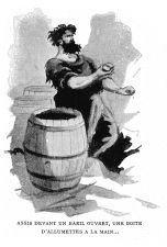 ... with a match-box in his hand seated beside an open powder barrel.