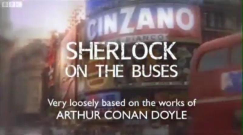 File:2012-harry-and-paul-S04E04-sherlock-on-the-buses-title.jpg
