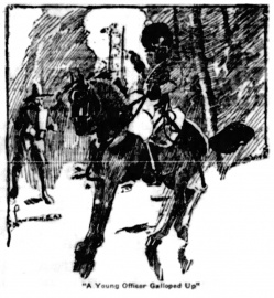 "A young officer galloped up."